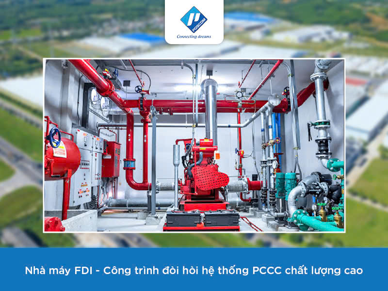 Thi công hệ thống PCCC cho nhà máy FDI