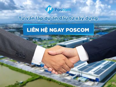 Tư vấn lập dự án đầu tư xây dựng Poscom – Khởi đầu công trình thành công