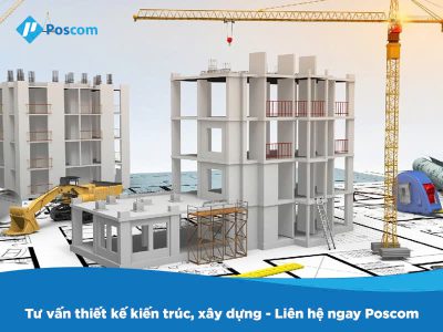 Tư vấn thiết kế Poscom – Kiến tạo không gian, bảo đảm an toàn