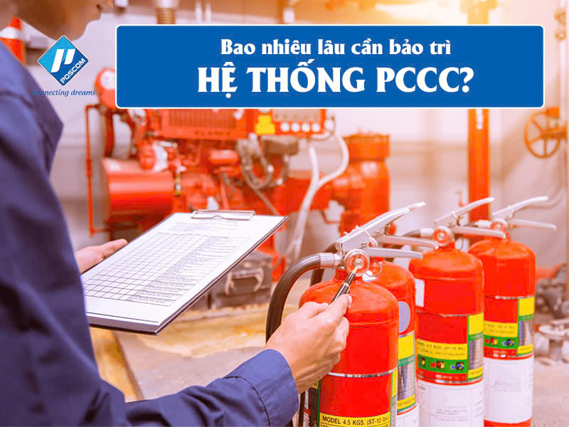 Bao nhiêu lâu cần bảo trì hệ thống PCCC?