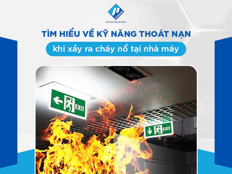 Tìm hiểu về kỹ năng thoát nạn khi xảy ra cháy nổ tại nhà máy