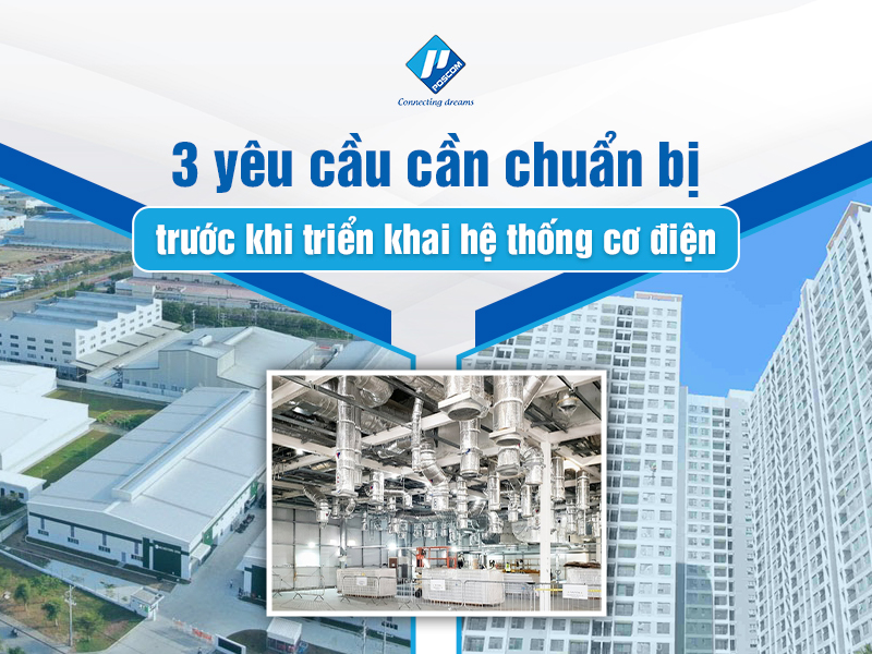 3 yêu cầu cần chuẩn bị trước khi triển khai hệ thống cơ điện